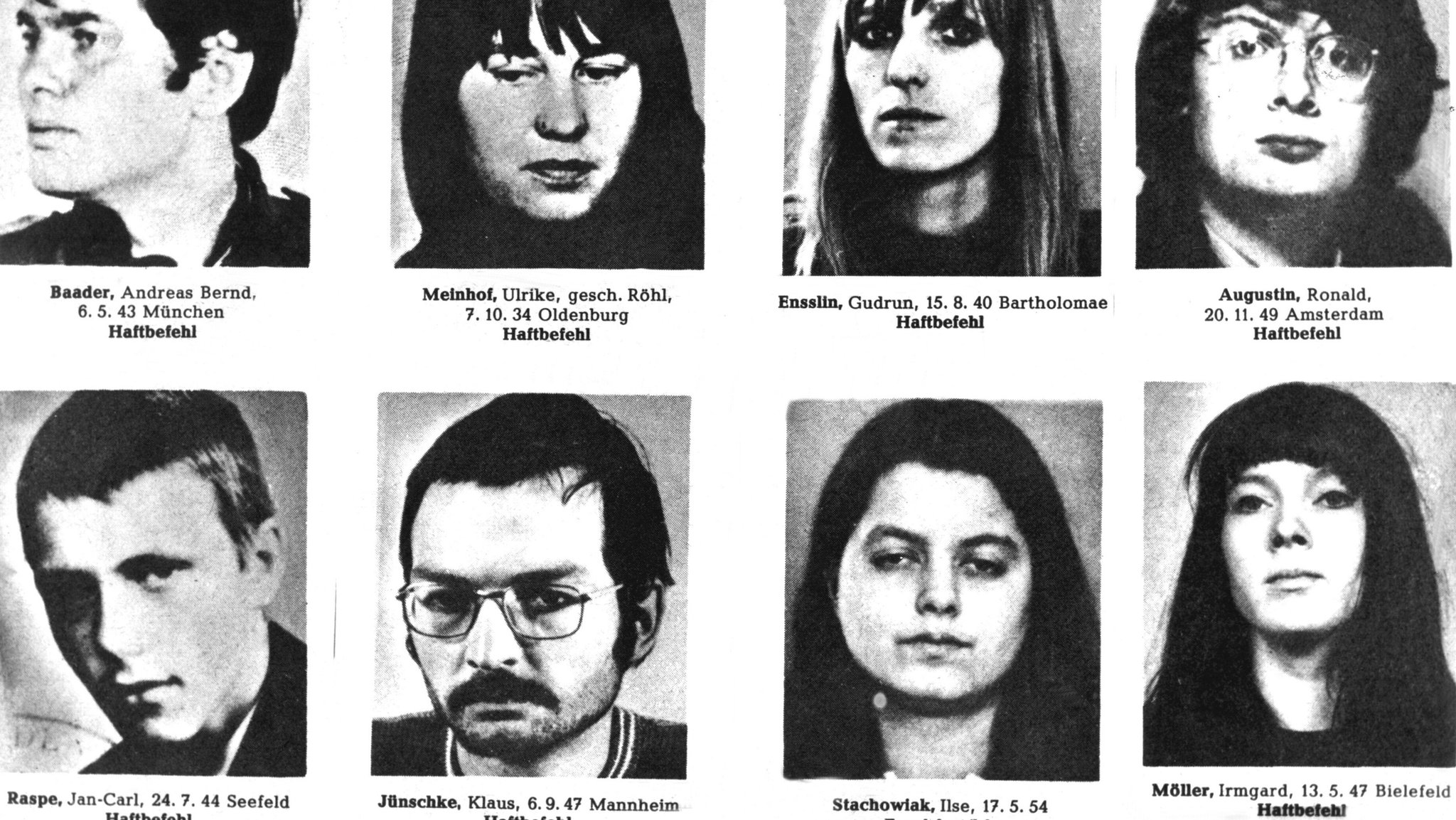 Die ab 1970 per Haftbefehl von den deutschen Justizbehörden gesuchten Terroristen (obere Reihe, l-r): Andreas Baader, Ulrike Meinhof, Gudrun Ensslin, Ronald Augustin, (untere Reihe l-r): Jan-Carl Raspe, Klaus Jünschke, Ilse Stachowiak und Irmgard Möller (undatierte Fotos).